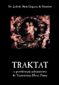 Traktat o prawdziwym nabożeństwie do Najświętszej Maryi Panny