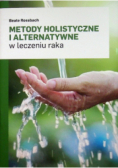 Metody holistyczne i alternatywne w leczeniu raka