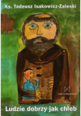 Ludzie dobrzy jak chleb