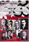Bohaterowie państwa podziemnego  jak ich znałem