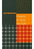 Prawda w oczy kole