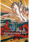 Wojna domowa w Rosji 1917 - 1921