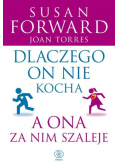 Dlaczego on nie kocha a ona za nim szaleje