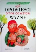 Najmądrzejsze bajki, czyli opowieści o tym, co w życiu ważne