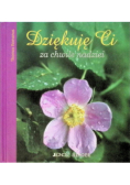 Dziękuję Ci za chwile nadziei