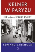 Kelner w Paryżu Co ukrywa stolica smaku?