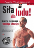 Siła dla ludu! Sekrety rosyjskiego treningu siłowego