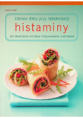 Zdrowa dieta przy nietolerancji histaminy
