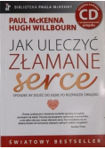 Jak uleczyć złamane serce