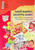 Garść radości szczypta złości
