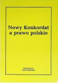 Nowy Konkordat a prawo polskie