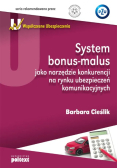 System bonus-malus jako narzędzie konkurencji na rynku ubezpieczeń komunikacyjnych