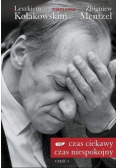 Czas ciekawy, czas niespokojny, Część 1