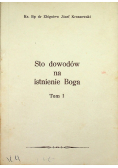 Sto dowodów na istnienie Boga, Tom I