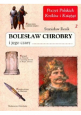 Poczet polskich królów i książąt 2 Bolesław Chrobry i jego czasy
