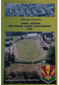 Zarys historii Bialskiego Klubu Sportowego  Stal