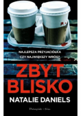 Zbyt blisko