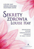 Sekrety zdrowia Louise Hay