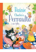 Baśnie Charlesa Perraulta i nie tylko