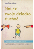 Naucz swoje dziecko słuchać