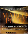 Marco Polo Legendarna wyprawa fotografie mapy fascynujące szczegóły
