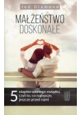 Małżeństwo doskonałe 5 etapów udanego związku