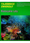 Tajemnice zwierząt Niezwykłe ryby