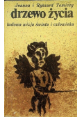 Drzewo życia Ludowa wizja świata i człowieka