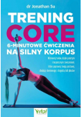Trening core - 6-minutowe ćwiczenia na silny korpus