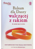 Balsam dla Duszy walczącej z rakiem