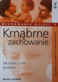 Krnąbrne zachowanie Jak sobie z nim poradzić