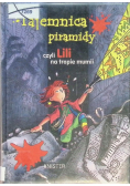 Tajemnica piramidy czyli Lili na tropie mumii