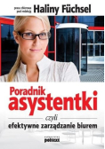 Poradnik asystentki czyli efektywne zarządzanie biurem