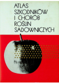 Atlas szkodników i chorób roślin sadowniczych