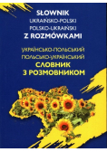 Słownik ukraińsko - polski polsko - ukraiński z rozmówkami