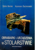 Obrabiarki i urządzenia w stolarstwie