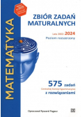 Zbiór zadań maturalnych Matematyka 2002 - 2024 Poziom rozszerzony
