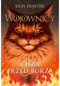 Cisza przed burzą Wojownicy