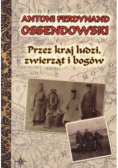 Przez kraj ludzi zwierząt i bogów