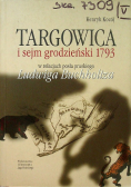 Targowica i sejm grodzieński 1793