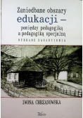 Zaniedbane obszary edukacji pomiędzy pedagogiką a pedagogiką specjalną