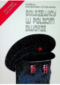 Bolszewicy w polskim dworze