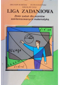 Liga zadaniowa zbiór zadań dla uczniów zainteresowanych matematyką