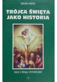 Trójca święta jako historia esej o Bogu Chrześcijan