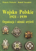 Wojsko Polskie 1921 1939 Organizacja i odznaki artylerii