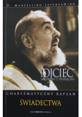 Ojciec Święty Pio z Pietrelciny Charyzmatyczny Kapłan świadectwa Część 2