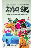 Żyło się Lata 80./90. sentymentalnie i refleksyjnie