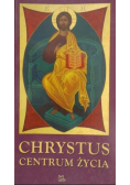 Chrystus Centrum Życia