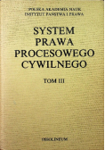 System Prawa Procesowego Cywilnego Tom III