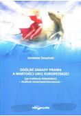 Ogólne zasady prawa a wartości Unii Europejskiej